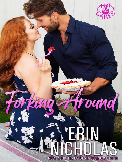 Title details for Forking Around by Erin Nicholas - Available